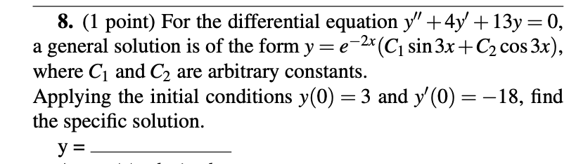 ( 1 point ) For the differential equation y ' ' +