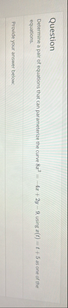 Question Determine a pair of equations that can