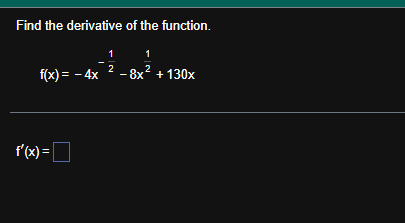 Find the derivative o f the function. f ( x ) = -