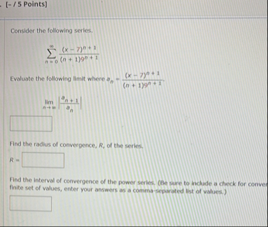 [ - / 5 Points ] Consider the following series. n