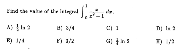 Find the value o f the integral 0 1 x x 2 + 1 d x