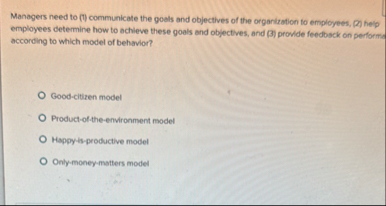 Managers need to ( 7 ) communicate the goals and