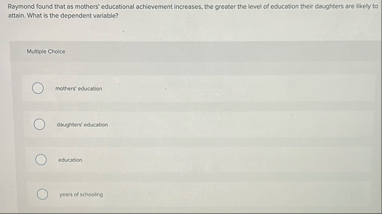 Raymond found that as mothers' educational