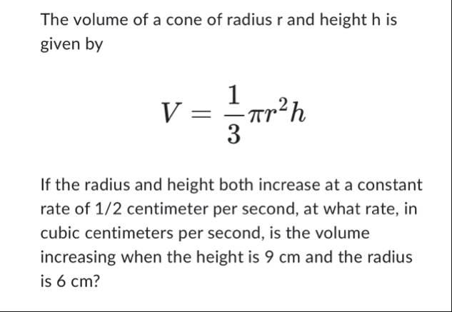 The volume of a cone of radius r and height h is