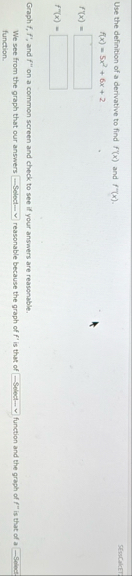 Use the definition of a derivative to find f ' (