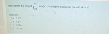 Approximate this, integral 4 2 s i n ( x ) d x