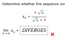 Determine whether the sequence cor a n = 4 n 2 n