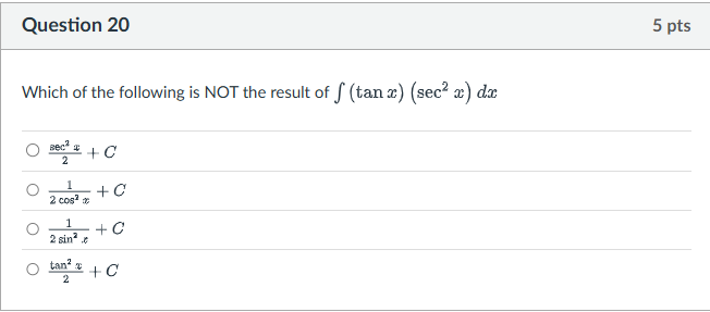 Question 2 0 Which o f the following i s NOT the