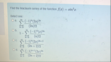 Find the Maclaurin series of the function f ( x )