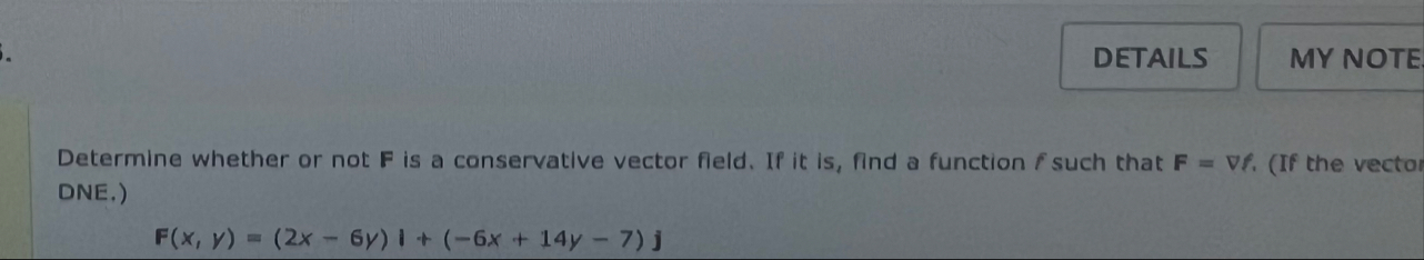 Determine whether or not F is a conservative