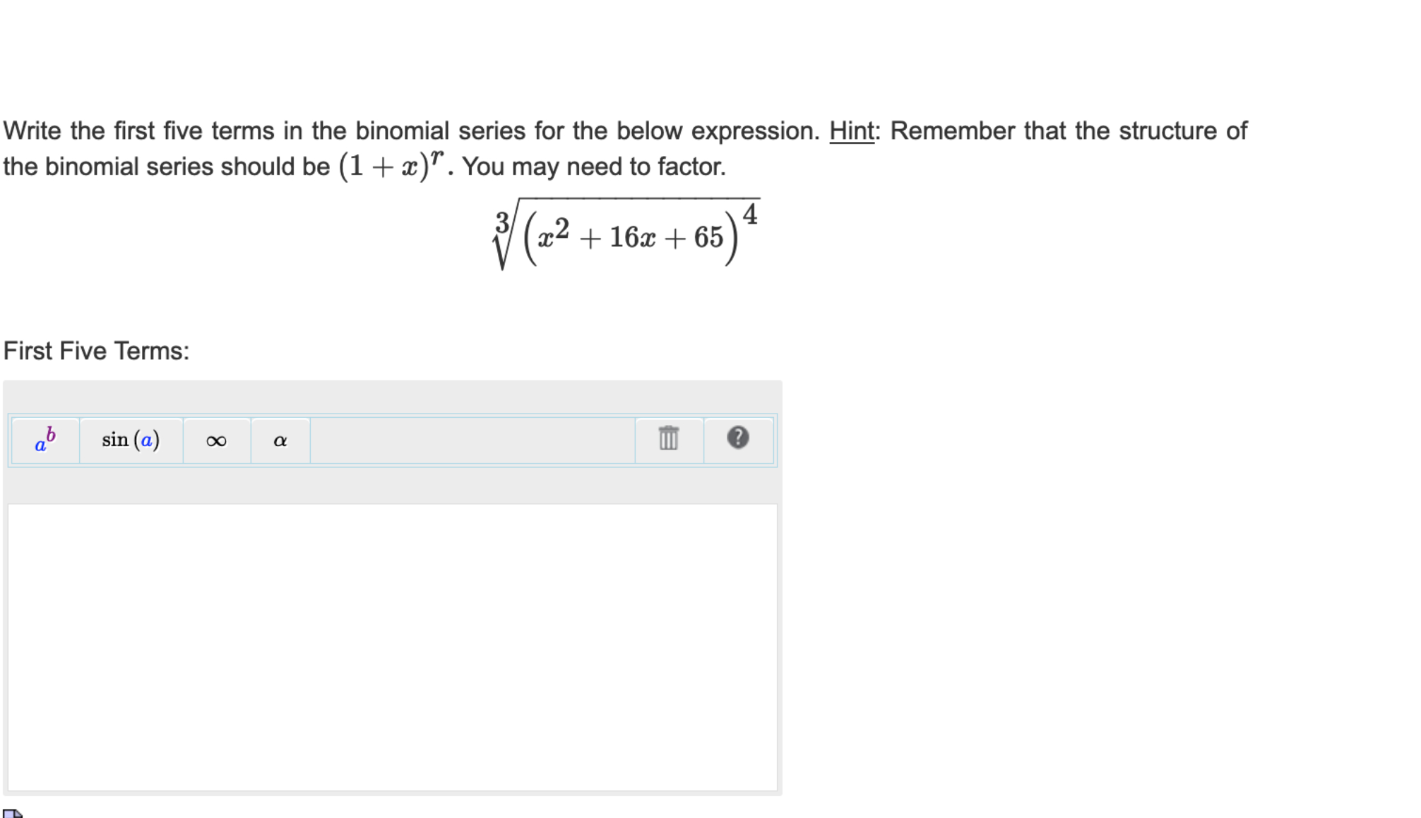Write the first five terms i n the binomial