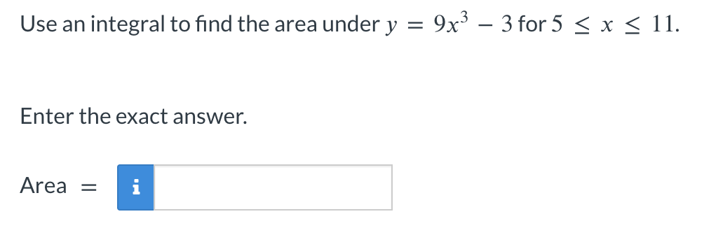 Use a n integral t o find the area under y = 9 x