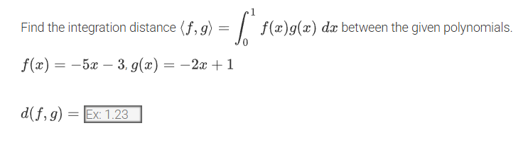 Find the integration distance ( : f , g : ) = 0 1
