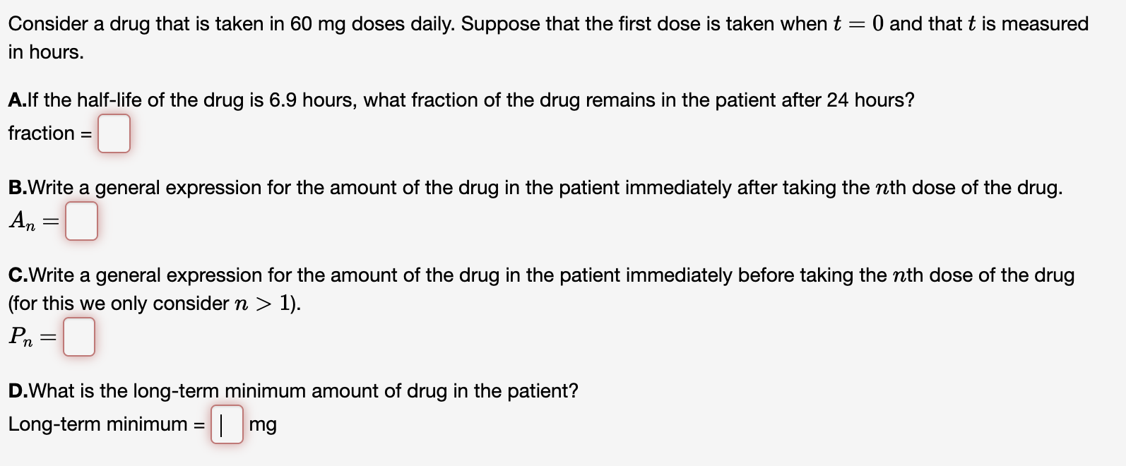 Consider a drug that is taken in 6 0 mg doses