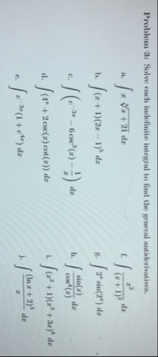 Problem 3 : Solve each indefinite integral to