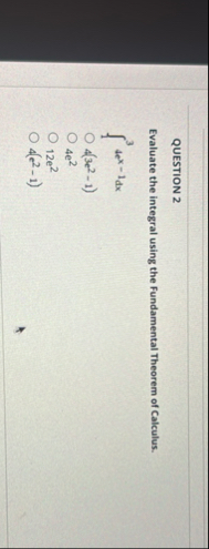QUESTION 2 Evaluate the integral using the