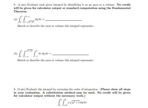 ( 4 p t s ) Evaluate each given integral b y