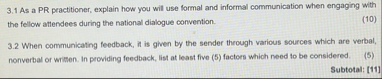 3 . 1 As a PR practitioner, explain how you will