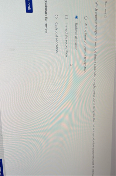 Question ( 1 0 ) Which expense recognition method