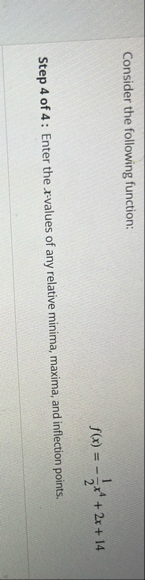 Consider the following function: f ( x ) = - 1 2