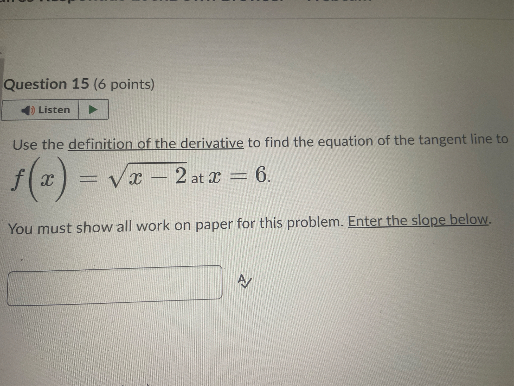 Question 1 5 ( 6 points ) Use the definition of