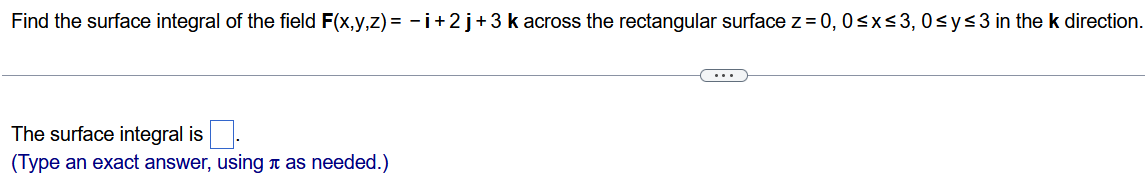 Find the surface integral o f the field F ( x , y