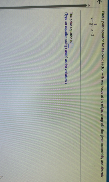 Find a polar equation for the conic section with