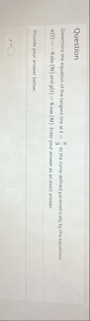 Question Determine the equation of the tangent
