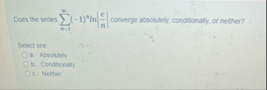 Does the series n = 1 ( - 1 ) n l n | e n |