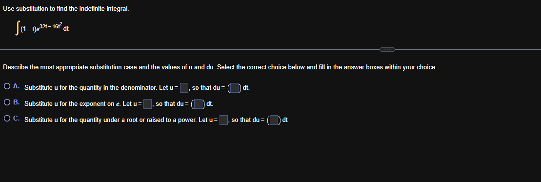 ( 1 - t ) e 3 2 t - 1 6 t 2 d t Describe the most