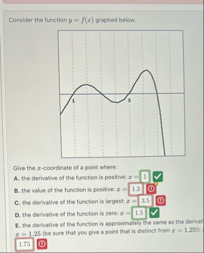 Consider the function y = f ( x ) graphed below.