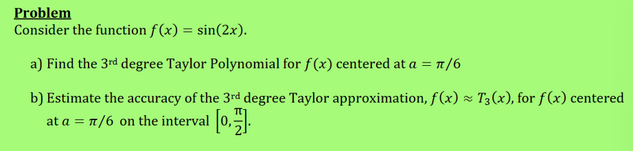 Problem Consider the function f ( x ) = s i n ( 2