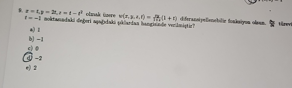 x = t , y = 2 t , z = t - t 2 olmak zere w ( x ,