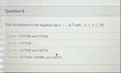 Question 8 Find all solutions to the equation s i