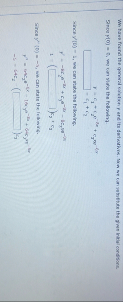 We have found the general solution y and its