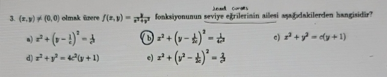 Level curses 3 . ( x , y ) ( 0 , 0 ) olmak zere f