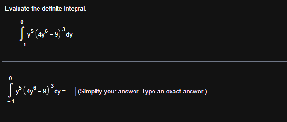 Evaluate the definite integral. - 1 0 y 5 ( 4 y 6