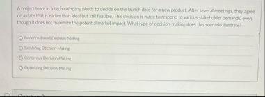 A project beam in a bech compuny needs to decide