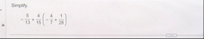 Simplify. - 5 1 3 4 1 5 ( - 4 7 1 2 8 )