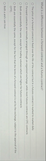 What is a difference between a forward contract