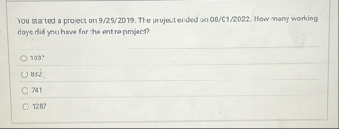 You started a project on 9 / 2 9 / 2 0 1 9 . The