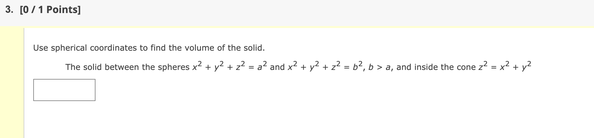 [ 0 ? ? 1 Points ] Use spherical coordinates t o