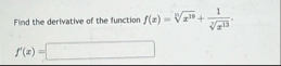 Find the derivative of the function f ( x ) = x 1