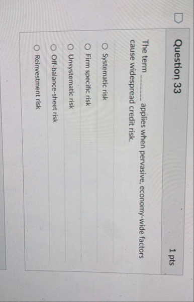 Question 3 3 1 pts The term q , applies when