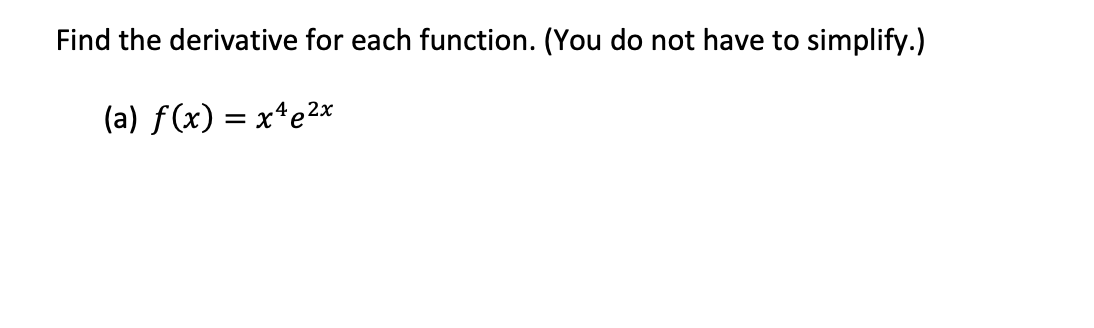 Find the derivative for each function. ( Y o u d