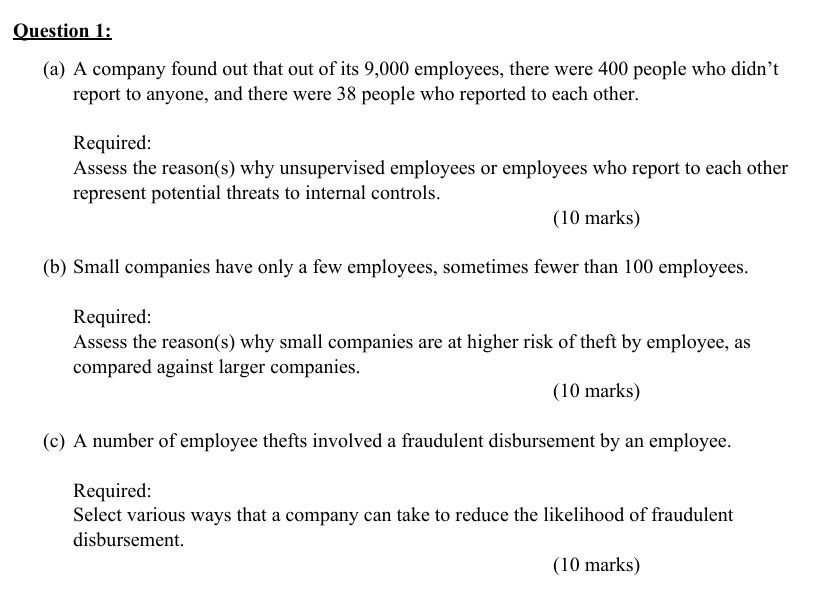 Question 1 : ( a ) A company found out that out