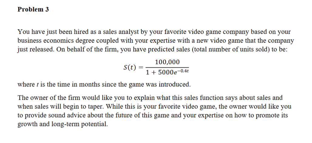 Problem 3 You have just been hired as a sales