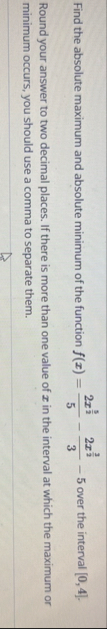 Find the absolute maximum and absolute minimum of