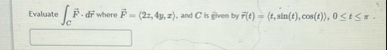 Evaluate C vec ( F ) * d v e c ( r ) where vec (