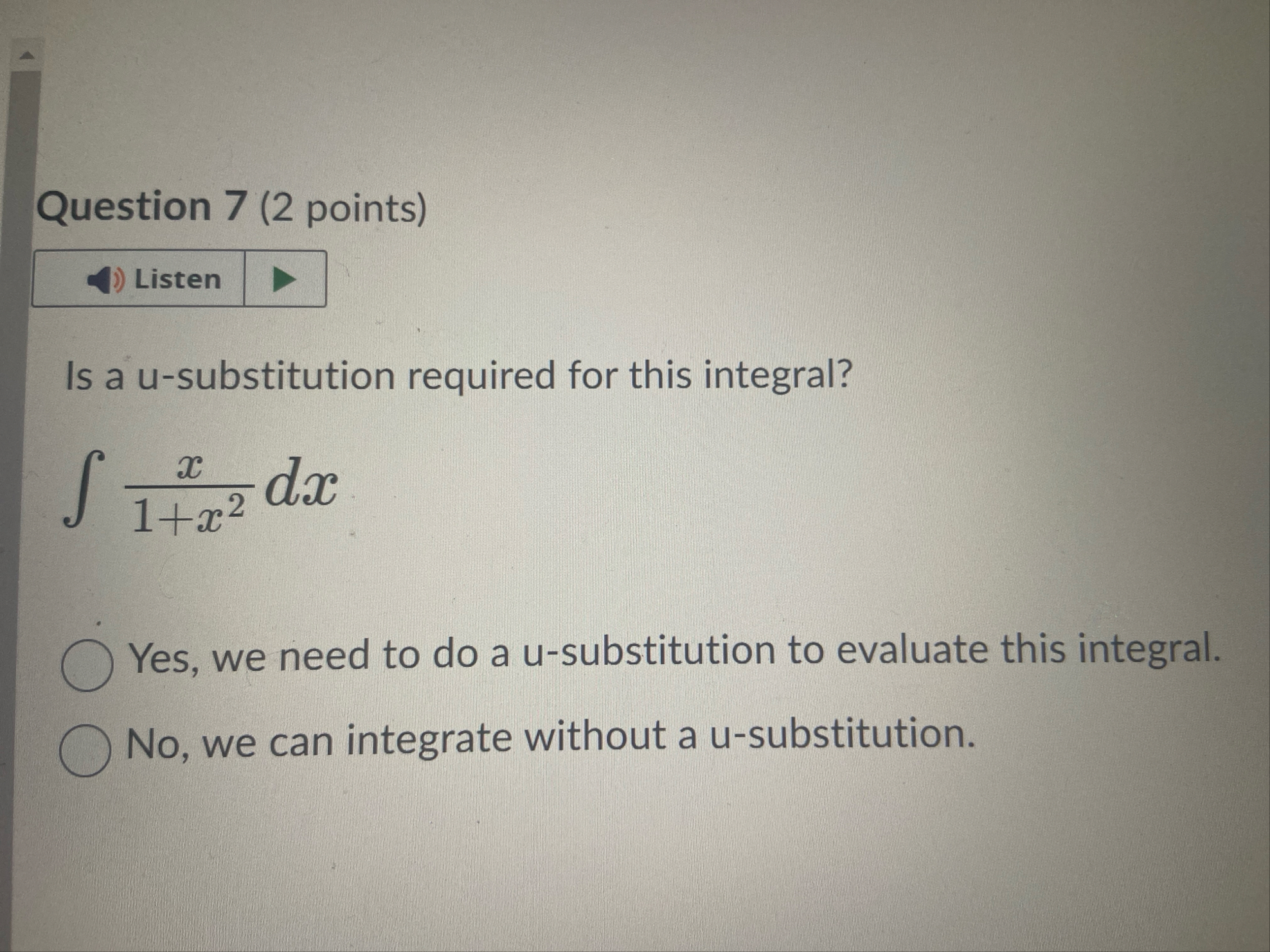 Question 7 ( 2 points ) Is a u - substitution